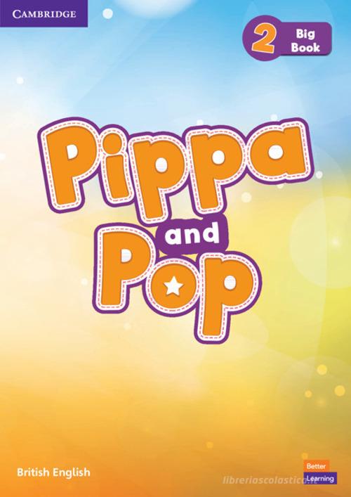 Pippa and Pop. Level 2. Big book di Caroline Nixon, Michael Tomlinson edito da Cambridge