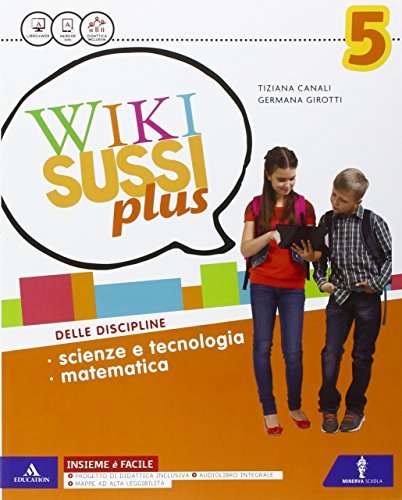 Wikisussi plus. Sussidiario scientifico. Con quaderno scientifico. Per la Scuola elementare. Con e-book. Con espansione online vol.2