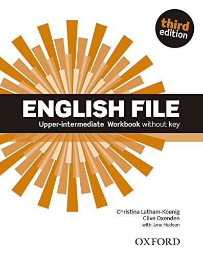 English file digital. Upper intermediate. Workbook. Without key. Per le Scuole superiori. Con espansione online edito da Oxford University Press