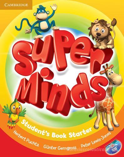 Super minds. Level starter. Student's book. Per la Scuola elementare. Con DVD-ROM. Con espansione online di Herbert Puchta, Günter Gerngross, Peter Lewis-Jones edito da Cambridge