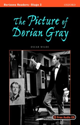 Horizons readers. The Picture of Dorian Gray. Stage 3. Con CD Audio di Oscar Wilde edito da Oxford University Press