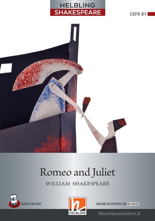 Romeo and Juliet. Level 5 (B1). Helbling Shakespeare series. Con e-zone. Con e-book. Con espansione online di William Shakespeare edito da Helbling