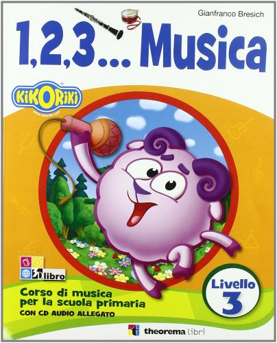 123... Corso di musica. Con CD Audio. Per la Scuola elementare vol.3 di Gianfranco Bresich edito da Theorema Libri