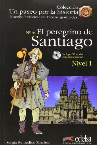 El Peregrino de Santiago. Nivel 1. Con CD Audio edito da Edelsa