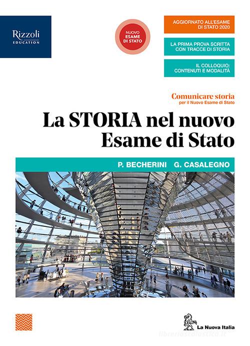 Comunicare storia per il nuovo esame di Stato. Per il triennio delle Scuole superiori. Con e-book. Con espansione online vol.3 di Antonio Brancati, Trebi Pagliarani edito da La Nuova Italia Editrice