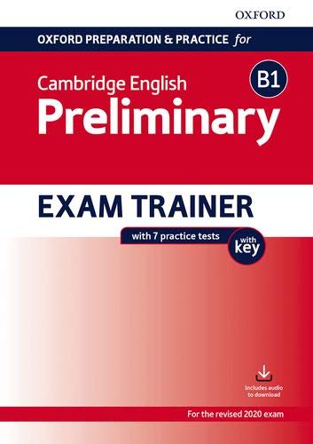 Oxford preparation & practice for Cambridge English. Preliminary. Exam trainer. With key. Con espansione online edito da Oxford University Press