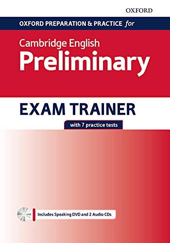 Oxford preparation & practice for Cambridge English. Preliminary. Exam trainer. Con espansione online edito da Oxford University Press