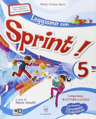 Leggiamo con sprint. Con e-book. Con espansione online. Per la Scuola elementare vol.2 edito da Il Capitello