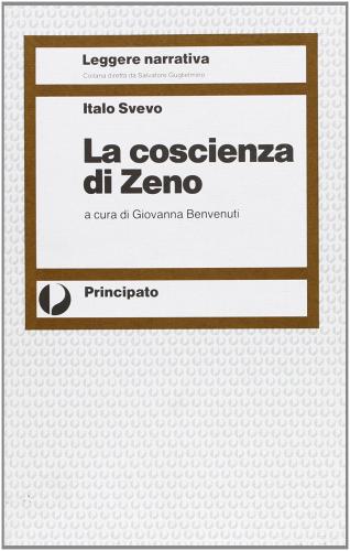 La coscienza di Zeno di Italo Svevo edito da Principato