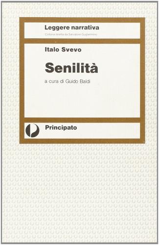 Senilità di Italo Svevo edito da Principato