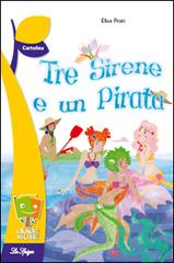 Tre sirene e un pirata edito da La Spiga Edizioni