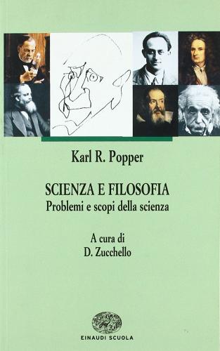 Scienza e filosofia. Per le Scuole superiori di Karl R. Popper edito da Einaudi Scuola