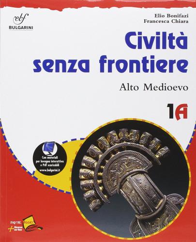 Civiltà senza frontiere. Materiali per il docente. Vol. 1A-B: Alto Medioevo-Basso Medioevo. Per la Scuola media