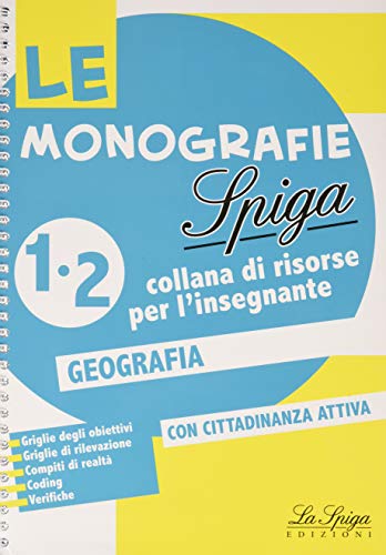 Geografia vol.1-2 di Marilena Cappelletti, Angelo De Gianni edito da La Spiga Edizioni