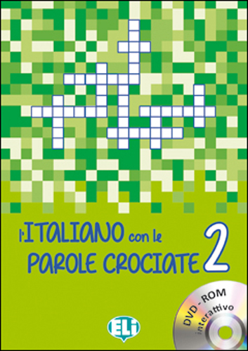 L' italiano con le parole crociate vol. 2 - Intermedio edito da ELI