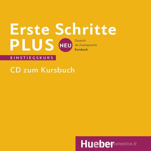 Erste Schritte plus neu. Einstiegskurs. CD zum Kursbuch. Per le Scuole superiori di Daniela Niebisch, Jutta Orth-Chambah, Dörte Weers edito da Hueber
