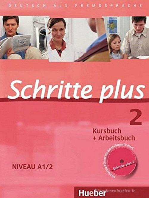 Schritte plus. Deutsch als Fremdsprache. Kursbuch und Arbeitsbuch. Per le Scuole superiori. Con CD-Audio vol.2 di Daniela Niebisch, Sylvette Penning-Hiemstra, Franz Specht edito da Hueber