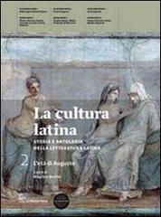 La cultura latina. Con autori latini. Per le Scuole superiori. Con espansione online vol.1