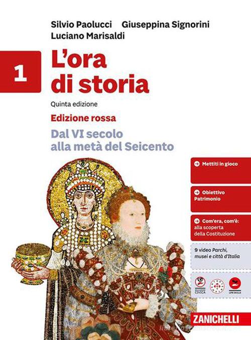 L'ora di storia. Volume + fascicolo ponte. Ediz. rossa. Per la Scuola media. Con e-book. Con espansione online vol. 1 di Silvio Paolucci, Giuseppina Signorini, Luciano Marisaldi edito da Zanichelli