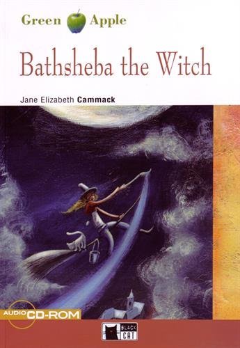 Bathsheba the witch. Con File audio scaricabile on line di Jane Cammack edito da Black Cat-Cideb
