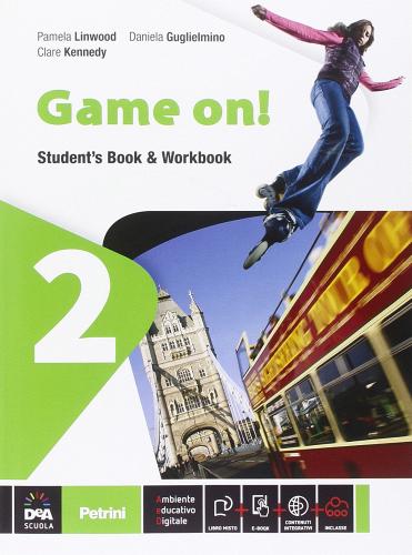 Game on! Student's book-Workbook. Per la Scuola media. Con e-book. Con espansione online vol.2 di Pamela Linwood, Daniela Guglielmino, Kennedy edito da Petrini