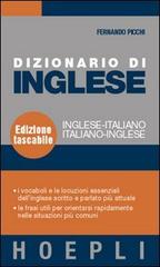 Dizionario di inglese. Inglese-italiano, italiano-inglese di Fernando Picchi edito da Hoepli
