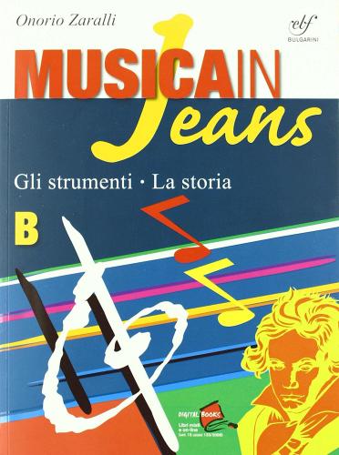 Musica in jeans. Mozart in jeans. Vol. A-B. Per la Scuola media. Con CD Audio di Onorio Zaralli edito da Bulgarini