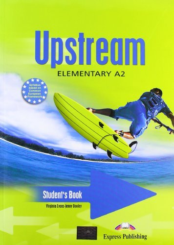 Upstream. Elementary. Student's book. Per le Scuole superiori. Con CD Audio di Virginia Evans, Jenny Dooley edito da ELI
