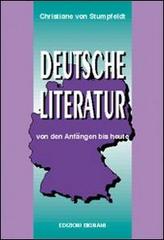 Deutsche Literatur. Von den Anfângen bis heute. Per le Scuole superiori di Christiane von Stumpfeldt edito da Bignami