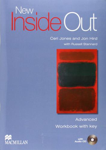 New inside out. Advanced. Workbook with key. Per le Scuole superiori. Con CD Audio. Con espansione online di Sue Kay, Vaughan Jones, Tania Bastow edito da Macmillan Elt