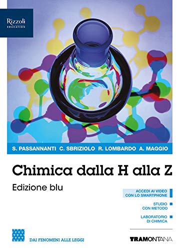 Chimica dalla A alla Z. Ediz. blu. Per il biennio delle Scuole superiori. Con e-book. Con espansione online vol.1 di Salvatore Passannanti, Carmelo Sbriziolo, Renato Lombardo edito da Tramontana