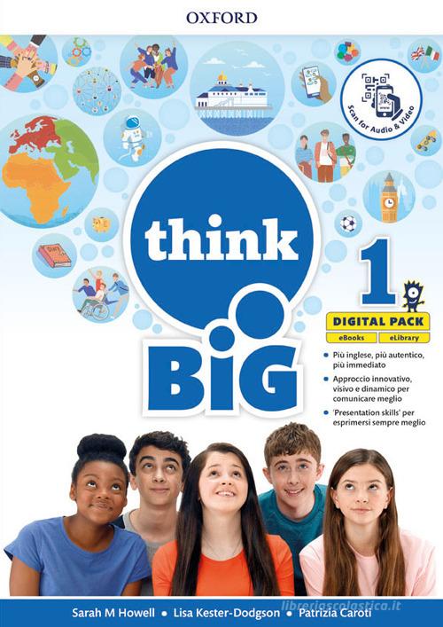 Think big 1. Student's book-Workbook + magazine & extra book con QR code. Per la Scuola media. Con e-book. Con espansione online vol. 1 edito da Oxford University Press