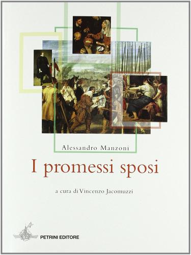I promessi sposi di Alessandro Manzoni edito da Petrini