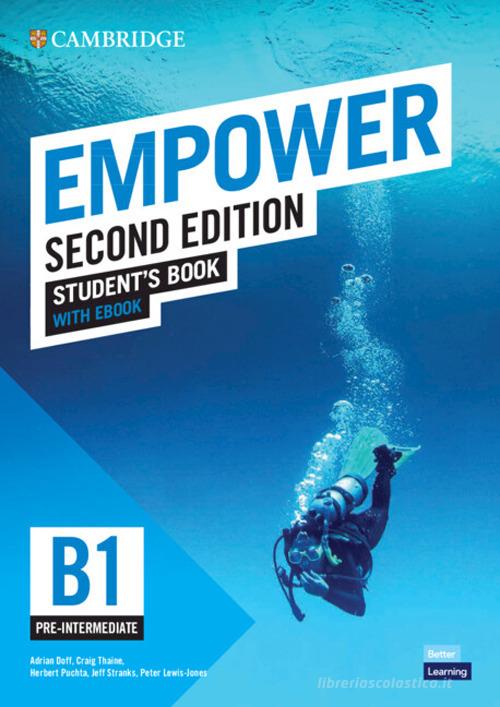 Empower. B1. Pre-intermediate. Student's book. Per le Scuole superiori. Con e-book: Pre-intermediate. Con espansione online di Adrian Doff, Craig Thaine, Herbert Puchta edito da Cambridge