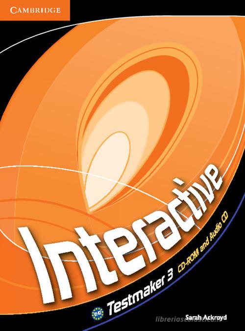 Interactive. Level 3. Testmaker. CD-ROM. Con CD-Audio edito da Cambridge