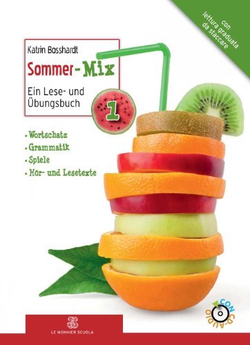 Sommer-mix. Con espansione online. Con CD Audio. Per la Scuola media vol.1 di Katrin Bosshardt edito da Mondadori Education