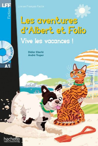 Lff A1. Albert et folio: vive les vacances! Con CD Audio formato MP3. Con espansione online edito da Hachette (RCS)