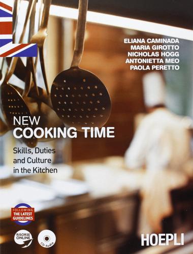 New cooking time. Per le Scuole superiori. Con CD Audio edito da Hoepli