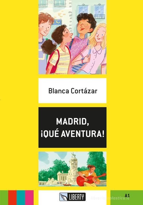 Madrid, ¡qué aventura! Ediz. per la scuola. Con File audio per il download