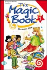 The magic book. Per la 1ª classe elementare di Mariagrazia Bertarini, Paolo Iotti edito da ELI
