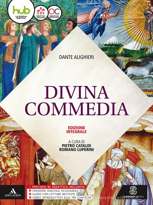 Divina Commedia. Con e-book. Con espansione online di Pietro Cataldi, Romano Luperini edito da Mondadori Education