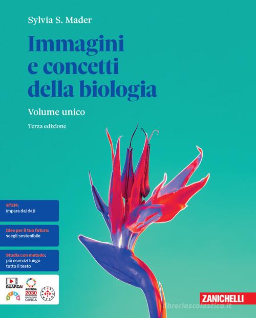 Immagini e concetti della biologia. Per le Scuole superiori. Con e-book di Sylvia S. Mader edito da Zanichelli