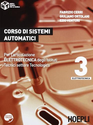 Corso di sistemi automatici. Con espansione online. Per gli Ist. tecnici industriali vol.3