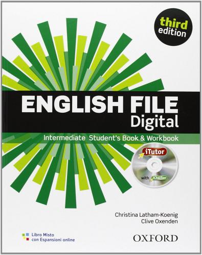 English file digital. Intermediate. Entry checker-Student's book-Workbook-iTutor-iChecker. With key. Per le Scuole superiori. Con espansione online
