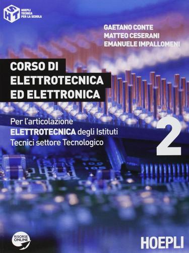 Corso di elettrotecnica ed elettronica. Con espansione online. Per gli Ist. tecnici industriali vol.2