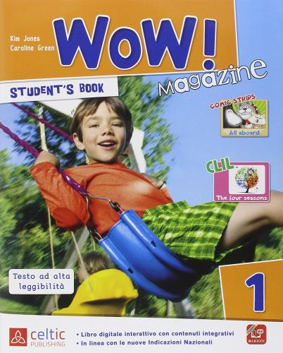 Wow magazine. Per la Scuola elementare. Con e-book. Con espansione online vol.1